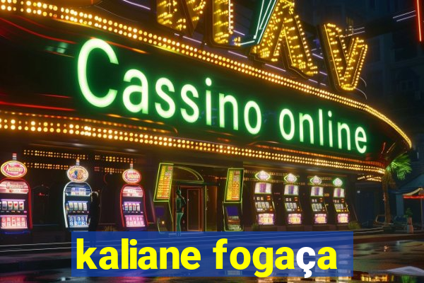 kaliane fogaça